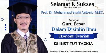 Muhammad Syafi'i Antonio menjadi Guru Besar Ekonomi Syariah Pertama di IAI Tazkia Bogor