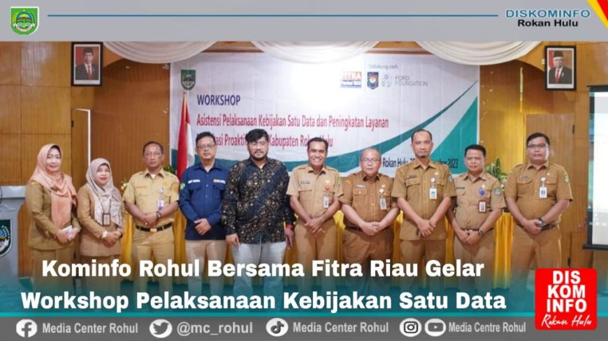 Diskominfo Rohul Bersama Fitra Riau Gelar Workshop Pelaksanaan Kebijakan Satu Data