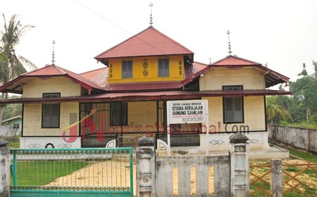 Kisah Istana Kerajaan Gunung Sahilan Kampar Riau