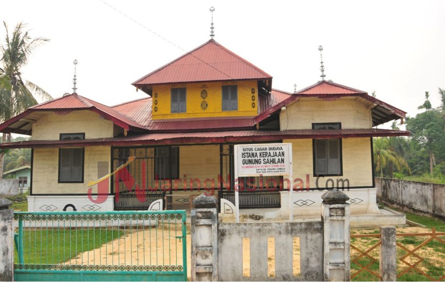 Kisah Istana Kerajaan Gunung Sahilan Kampar Riau