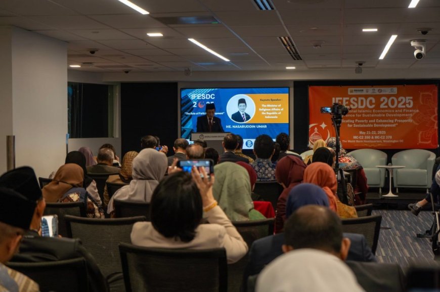 IFESDC 2025 Successfully Held at World Bank Headquarters, Reinforces the Role of Islamic Economics and Finance for Sustainable Development