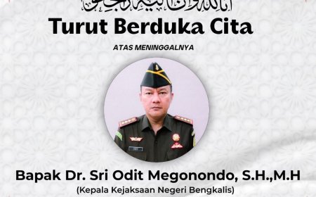Kepala Kejaksaan Negeri Bengkalis, Dr. Sri Odit Megonondo Wafat, Bupati Kasmarni Sampaikan Duka Mendalam