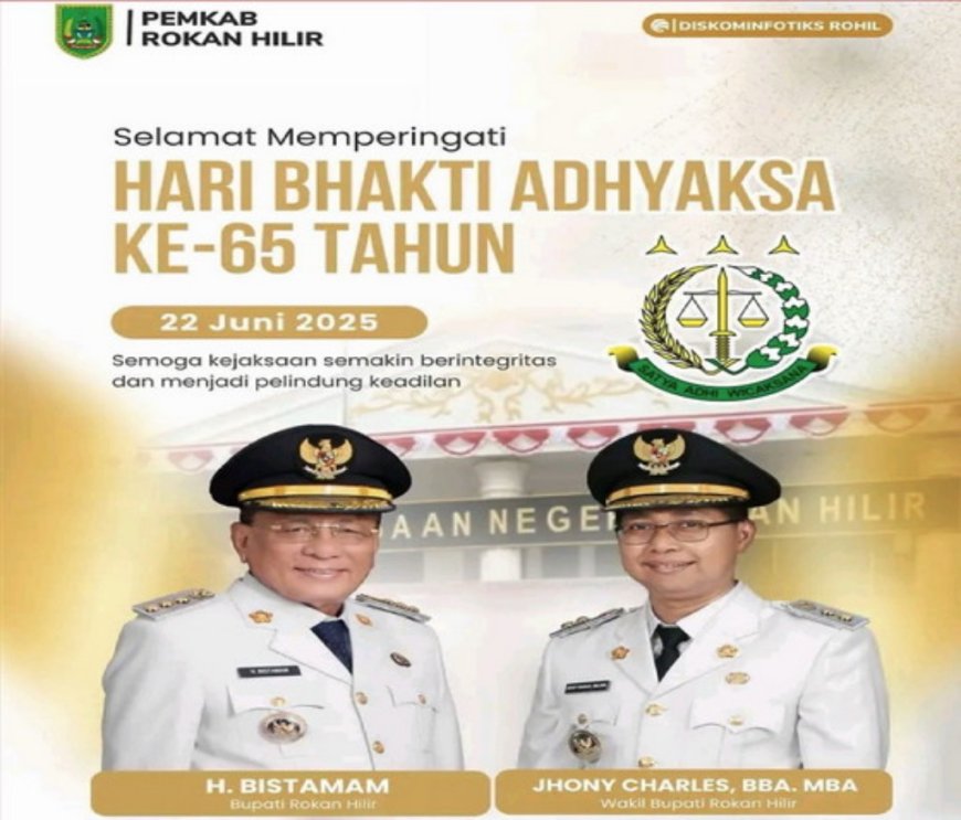 Pemkab Rohil Sampaikan Ucapan Selamat Hari Bakti Adhyaksa ke-65