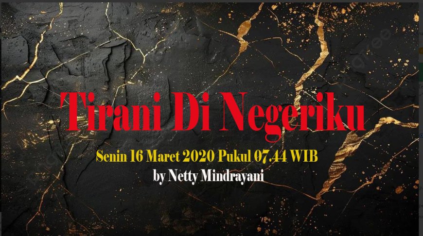 Tirani Di Negeriku