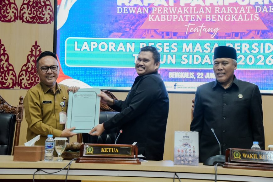 Sekda Bengkalis Mewakili Bupati Terima Laporan Reses Masa Sidang Dua